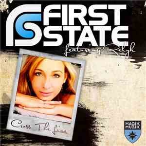First State Featuring Relyk - Cross The Line