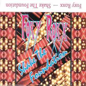 Foxy Roxx - Shake The Foundation