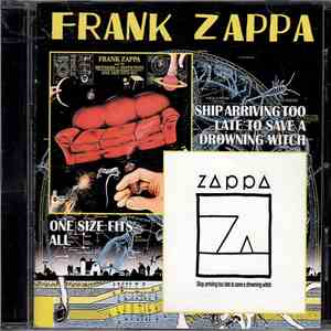 Frank Zappa - One Size Fits All / Ship Arriving Too Late To Save A Drowning ...