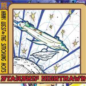 Hank West & The Smokin' Hots - Starship Nighthawk