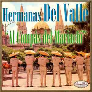 Hermanas Del Valle - Hermanas Del Valle: Al Compás Del Mariachi