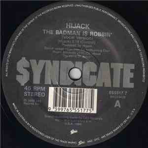 Hijack  - The Badman Is Robbin'