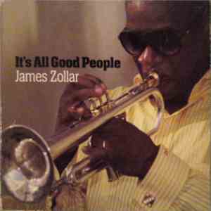 James Zollar - It's All Good People