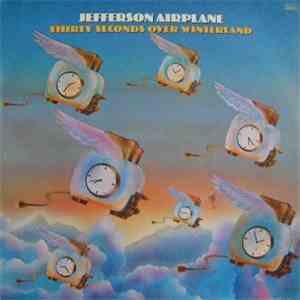 Jefferson Airplane - Thirty Seconds Over Winterland