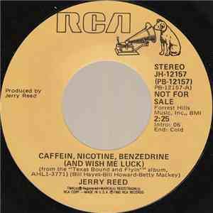 Jerry Reed - Caffein, Nicotine, Benzedrine (And Wish Me Luck)