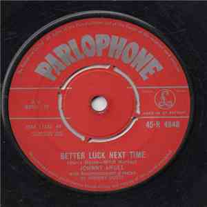 Johnny Angel  - Better Luck Next Time