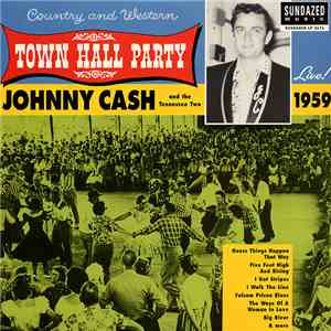 Johnny Cash And The Tennessee Two - Live At Town Hall Party 1959