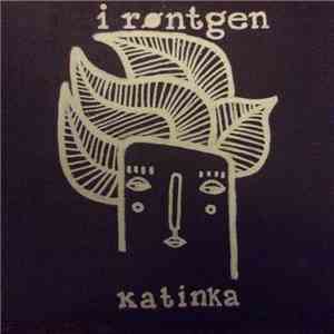 Katinka  - I Røntgen