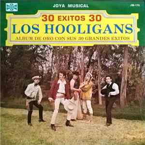 Los Hooligans  - 30 Exitos 30, Album de Oro Con Sus 30 Grandes Exitos