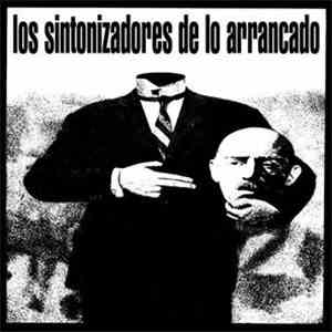 Los Sintonizadores - Los Sintonizadores De Lo Arrancado