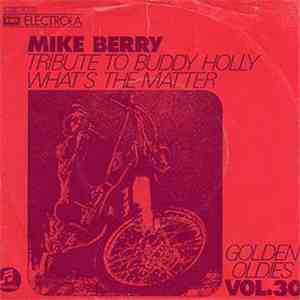 Mike Berry With The Outlaws  - Tribute To Buddy Holly / What's The Matter
