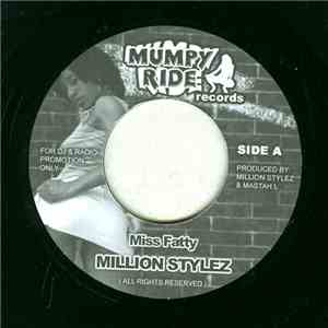 Million Stylez - Miss Fatty