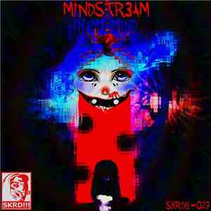 MiNDSTR3AM - In My Mind