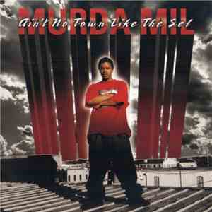 Murda Mil - Ain't No Town Like The Sel