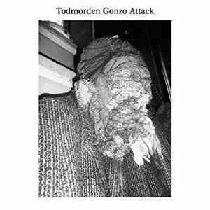 Neil Campbell, Blood Stereo - Todmorden Gonzo Attack