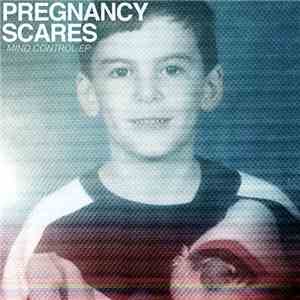 Pregnancy Scares - Mind Control Ep