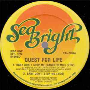 Quest For Life - Baby Don't Stop Me