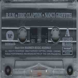 R.E.M. - Eric Clapton - Nanci Griffith - Dave Stewart - Tony Carey - Untitl ...