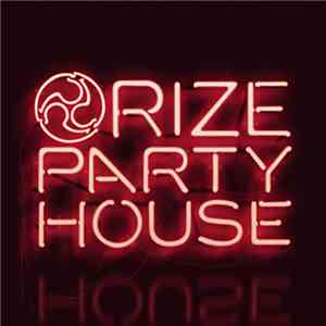 Rize - Party House