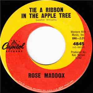 Rose Maddox - Tie A Ribbon In The Apple Tree / Sing A Little Song Of Hearta ...