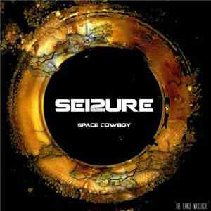 Sei2ure - Space Cowboy (The Banjo Massacre)