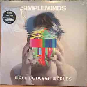 Simple Minds - Walk Between Worlds