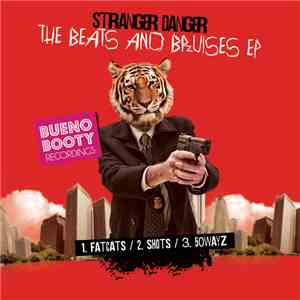 Stranger  Danger - The Beats And Bruises EP