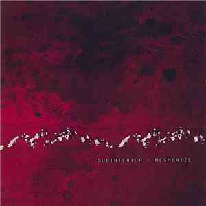 Subinterior - Mesmerize