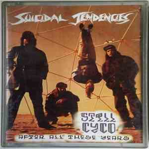 Suicidal Tendencies - Still Cyco After All These Years