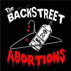 The Backstreet Abortions - The Backstreet Abortions