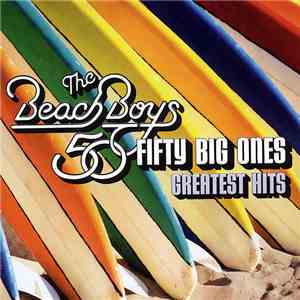 The Beach Boys - Greatest Hits: 50 Fifty Big Ones