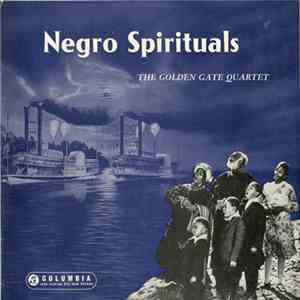 The Golden Gate Quartet - Negro Spirituals