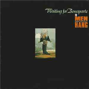 The Men They Couldn't Hang - Waiting For Bonaparte
