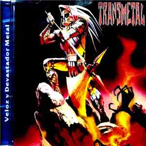 Transmetal - Veloz Y Devestador Metal