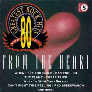 Various - The 80's Greatest Rock Hits (From the Heart)