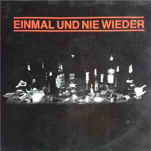 Willi Blau Band - Einmal Und Nie Wieder