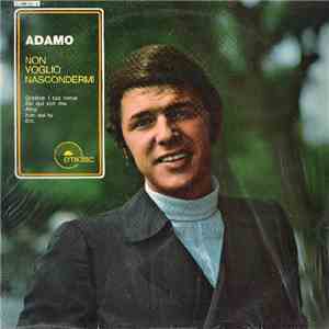 Adamo - Non Voglio Nascondermi