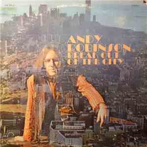 Andy Robinson  - Break Out Of The City