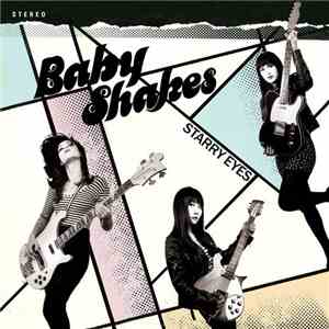 Baby Shakes - Starry Eyes