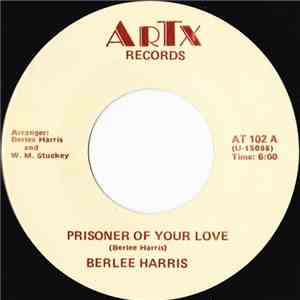 Berlee Harris - Prisoner Of Your Love