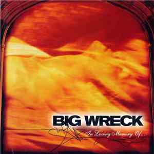 Big Wreck - In Loving Memory Of...