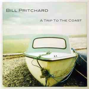 Bill Pritchard - A Trip To The Coast