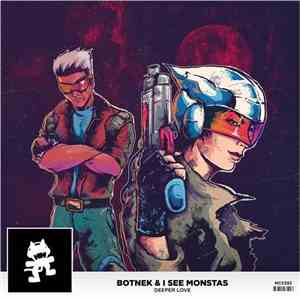 Botnek & I See MONSTAS - Deeper Love (Callum Higby Remix)