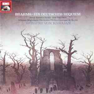 Brahms - Anna Tomova-Sintov, José Van Dam, Wiener Singverein, Orchestre Phi ...