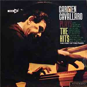 Carmen Cavallaro - Carmen Cavallaro Plays The Hits