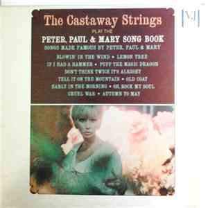Castaway String Orchestra - The Castaway Strings Play The Peter, Paul & Mar ...