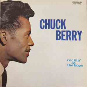Chuck Berry - Rockin' At The Hops