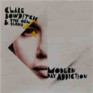 Clare Bowditch & The New Slang - Modern Day Addiction