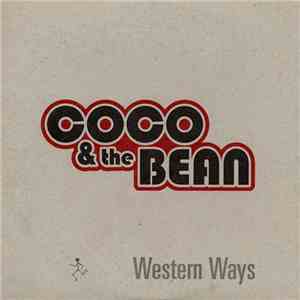 Coco & The Bean - Western Ways