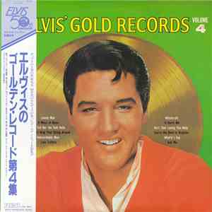 Elvis Presley - Elvis' Gold Records - Volume 4